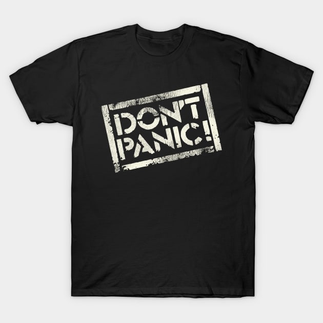 Don't Panic T-Shirt by darklordpug